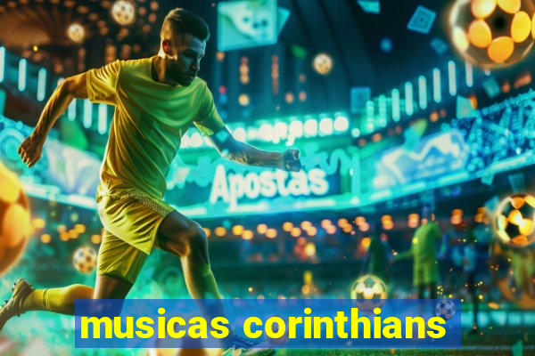 musicas corinthians